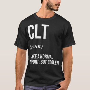 CLT-flygplats definierad T Shirt