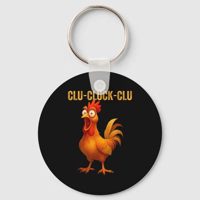 Clu-cluck-clu Funny Rooster Chicken Hilarious Farm Nyckelring (Framsida)