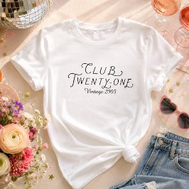 Club Twenty-One Personlig Födelsedags-T-Shirt T Shirt