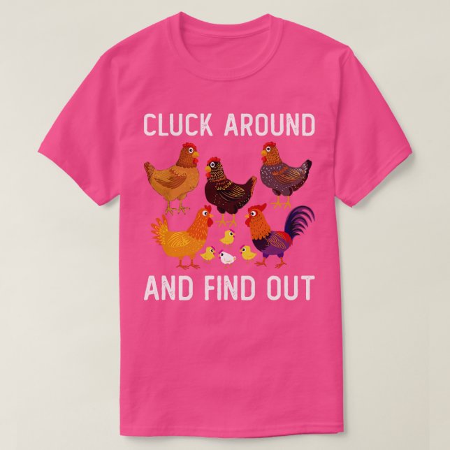 Cluck Around och Find Out Funny Chicken 4 T Shirt (Design framsida)