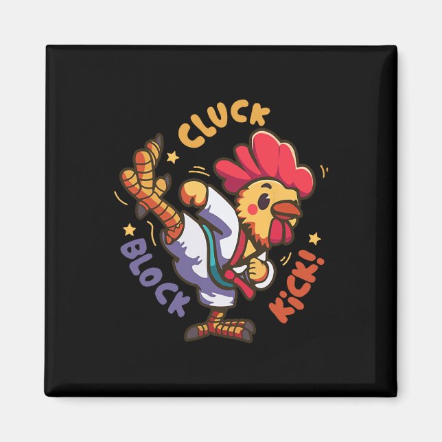 Cluck Block Kick Funny Chicken Karate Tupp Taek Magnet (Framsidan)