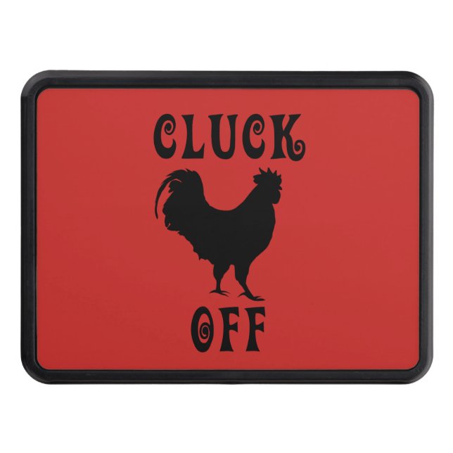 Cluck Off Tupp Chicken Trailer Hitch Cover Dragkroksskydd (Framsidan)