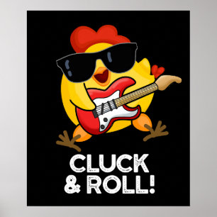 Cluck & Roll Funny Chicken Pun Mörk BG Poster