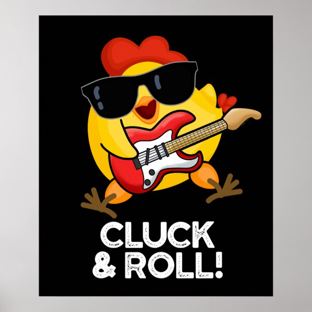 Cluck & Roll Funny Chicken Pun Mörk BG Poster (Framsidan)