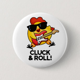 Cluck & Roll Funny Rock n Roll Chicken Pun Knapp