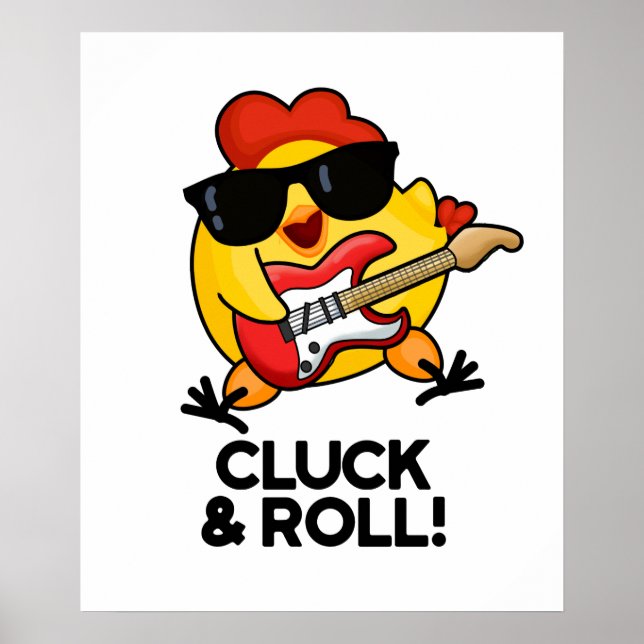 Cluck & Roll Funny Rock n Roll Chicken Pun Poster (Framsidan)