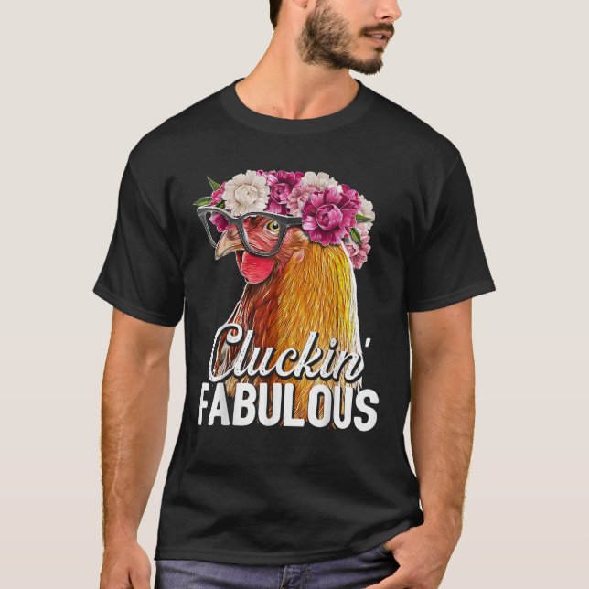 Cluckin Fabulous Blommigt Backyard Chicken Farmer  T Shirt (Framsida)