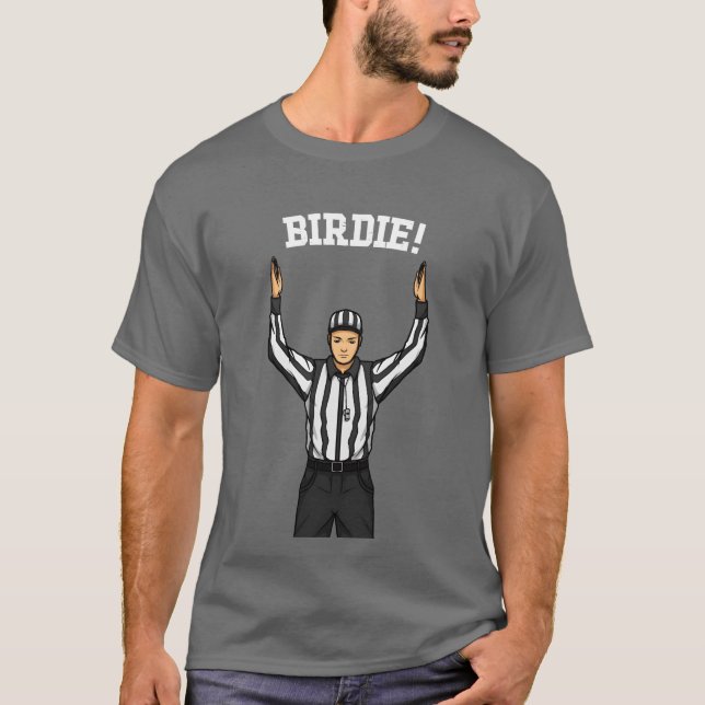Clueless Sports Fan Referee Birdie Funny Sports fu T Shirt (Framsida)