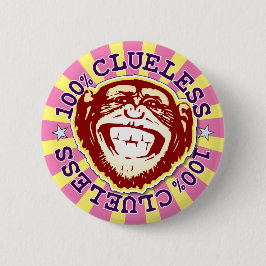 Cluless 100% Funny Funky, Monkey Badge Knapp