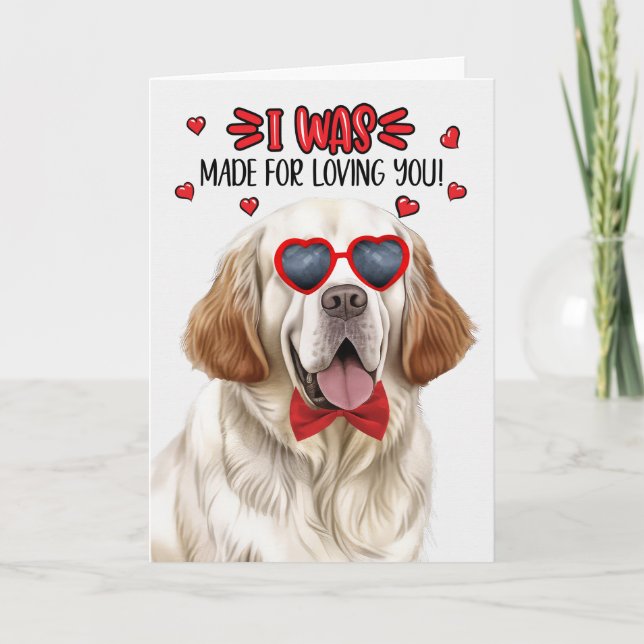 Clumber Spain Hund Made for Loving You Valentine Helgkort (Framsida)