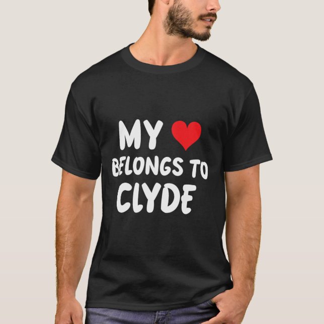 Clyde - Mitt hjärta tillhör Clyde - Kärlek  T Shirt (Framsida)