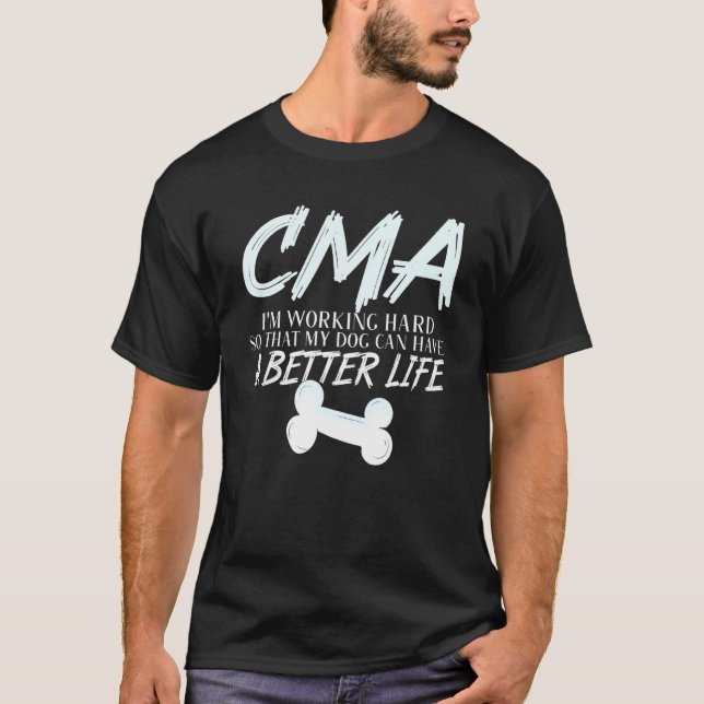 Cma - Dog Better Life Certifierad Medicinsk Assist T Shirt (Framsida)
