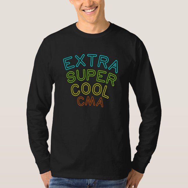 Cma Extra Coola Auktoriserad Medical Assistant T Shirt (Framsida)