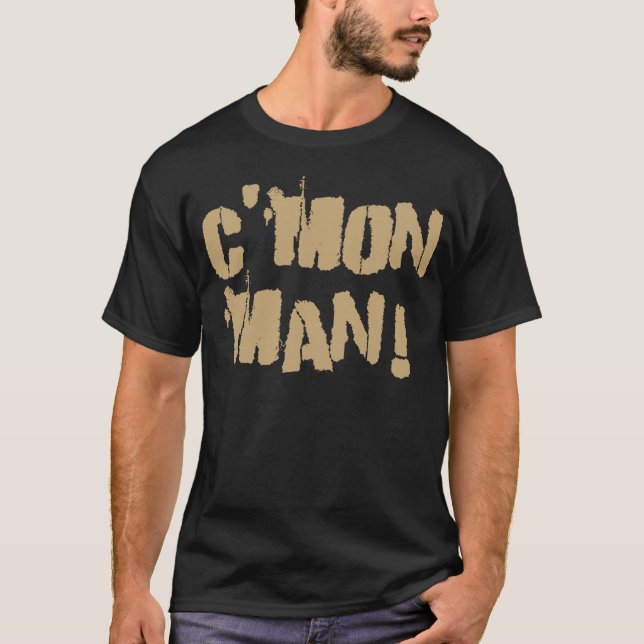 C'mon man! Gammalt guld Tee (Framsida)