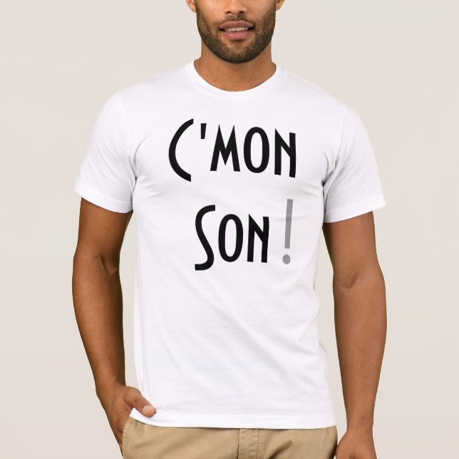 C'mon Son! T-shirt (Framsida)