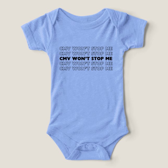 CMV Stoppar Mig Inte Onsie för bebis CMV-krigare T Shirt (Design Framsida)