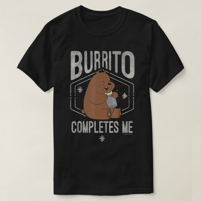 CN vi Bare Bears Grizzly Burrito fyller mig T Shirt (Design framsida)