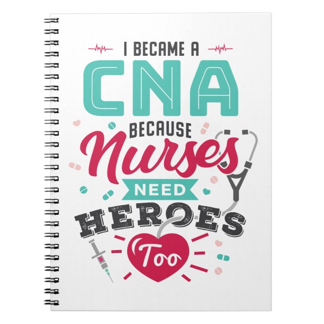 CNA Auktoriserad Nursing Assistant Heroes Anteckningsbok (Framsidan)
