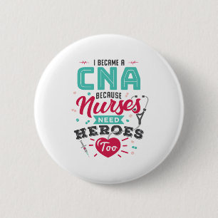 CNA Auktoriserad Nursing Assistant Heroes Knapp