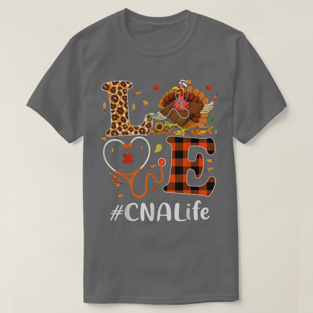 CNA Auktoriserad Nursing Assistant Kärlek Thanksgi T Shirt (Design framsida)