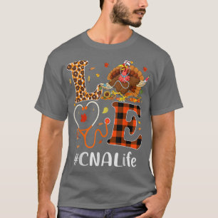 CNA Auktoriserad Nursing Assistant Kärlek Thanksgi T Shirt