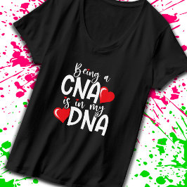 CNA finns i mitt DNA - Auktoriserad Nursing Assist T Shirt