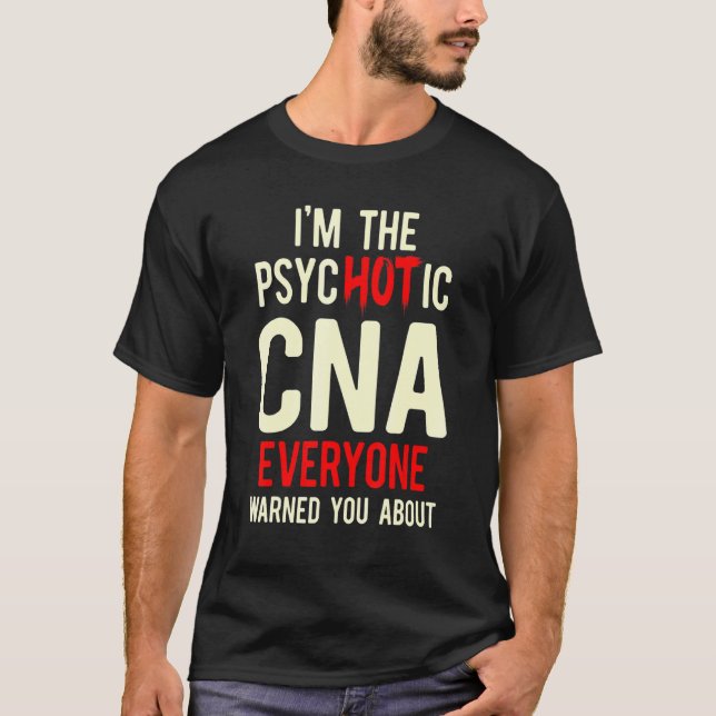 CNA Hot Certified Nursing Assistant 1 T Shirt (Framsida)