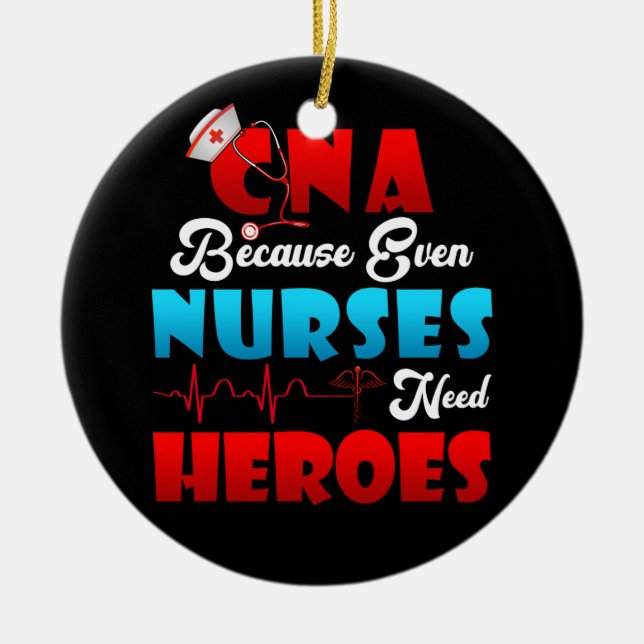 CNA Humor eftersom även sjuksköterskor behöver sju Julgransprydnad Keramik (Framsidan)
