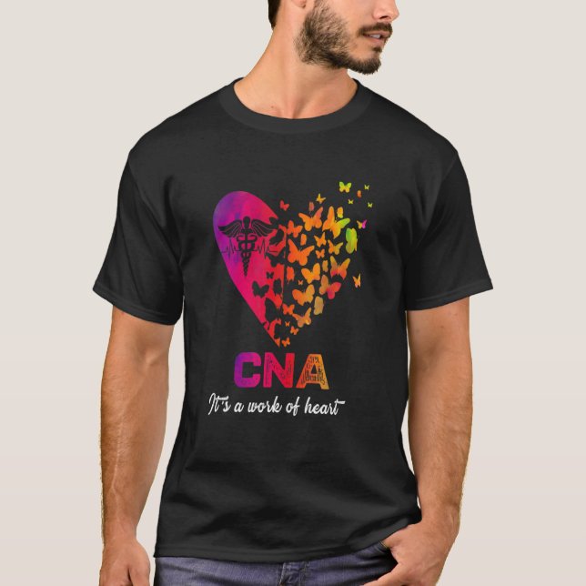 CNA It's a work of heart Nurse  Certified Nurses A T Shirt (Framsida)