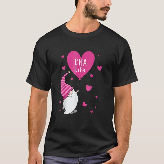Cna Life Valentine Gnome Nurse Valentines Day T Shirt (Framsida)