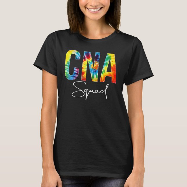 CNA Squad Appreciation Day Tie Dye For Women For W T Shirt (Framsida)