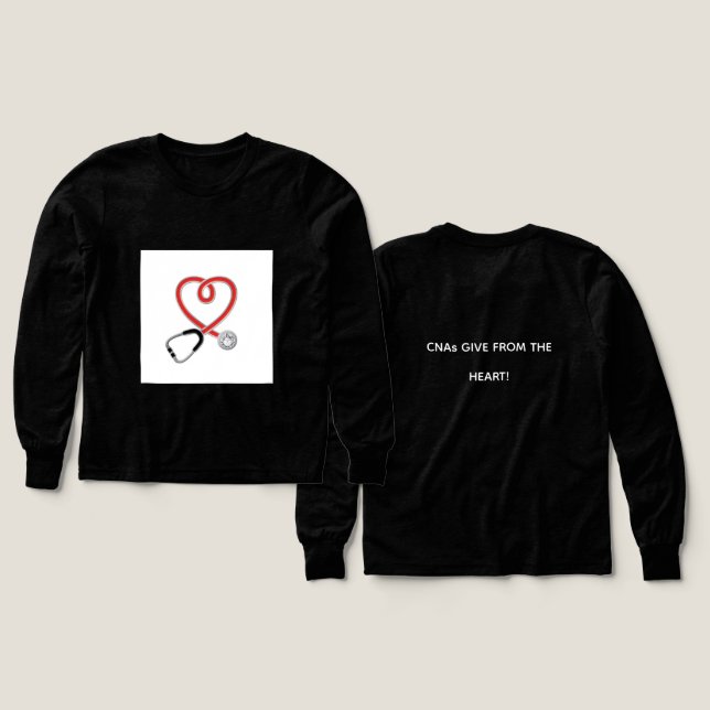 CNAs Give From the Heart Sweat Shirt T Shirt (Design framsida och baksida)