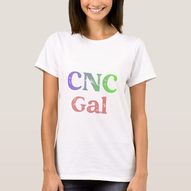 CNC Gal T Shirt (Framsida)