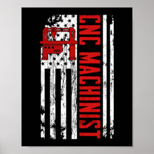 CNC Machinist American Flagga Poster