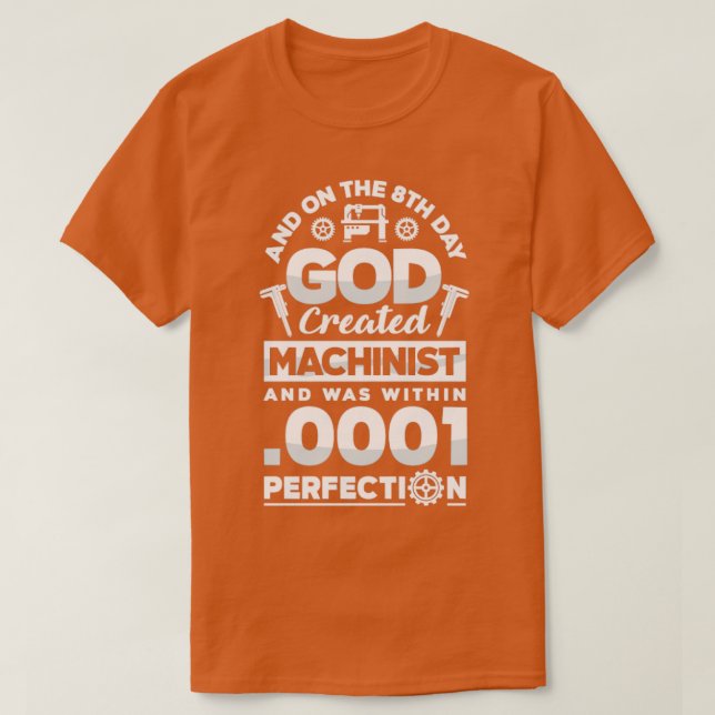 Cnc Machinist Metalworking Maching på åttonde dage T Shirt (Design framsida)