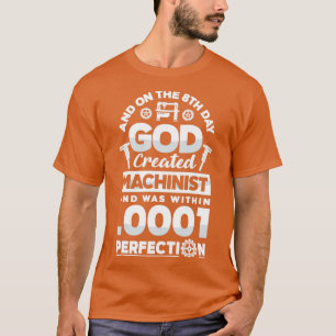 Cnc Machinist Metalworking Maching på åttonde dage T Shirt