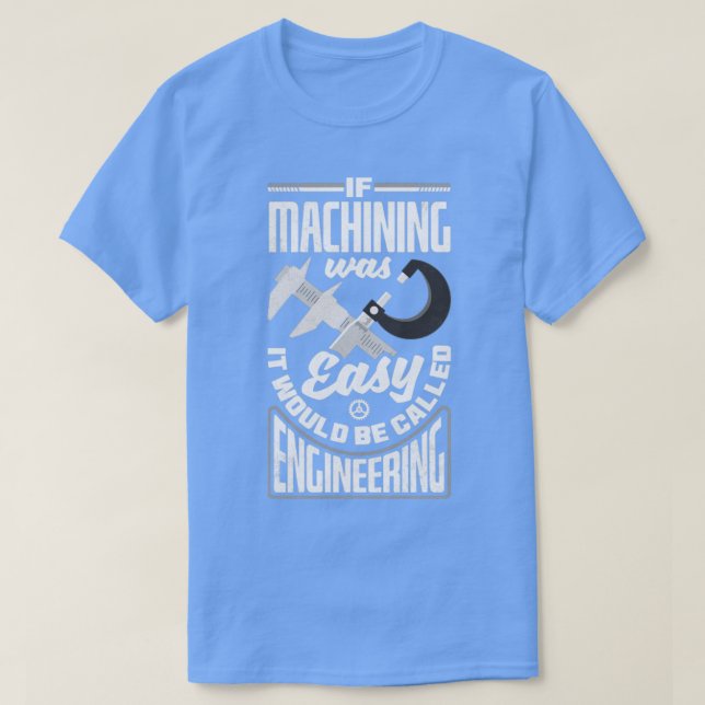 Cnc Machinist Metalworking Machining Om Machining  T Shirt (Design framsida)