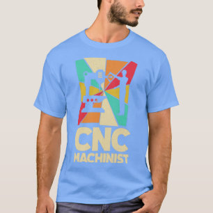 Cnc Machinist Metalworking Machining Silhouettes T Shirt