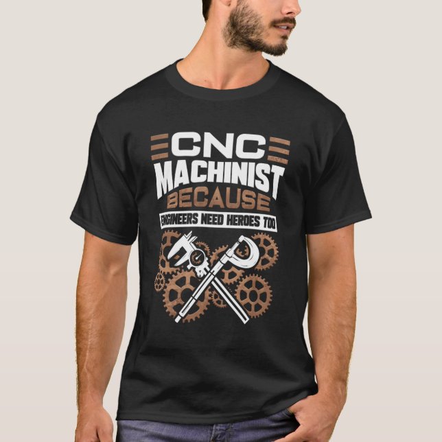 Cnc Machinist Operator Machining T Shirt (Framsida)