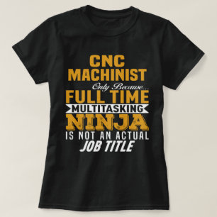 CNC Machinist T Shirt