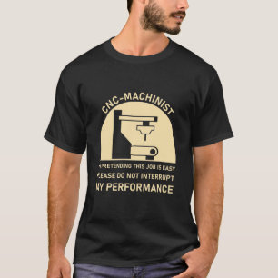 CNC-maskinist CNC-operator CNC Maskin T Shirt
