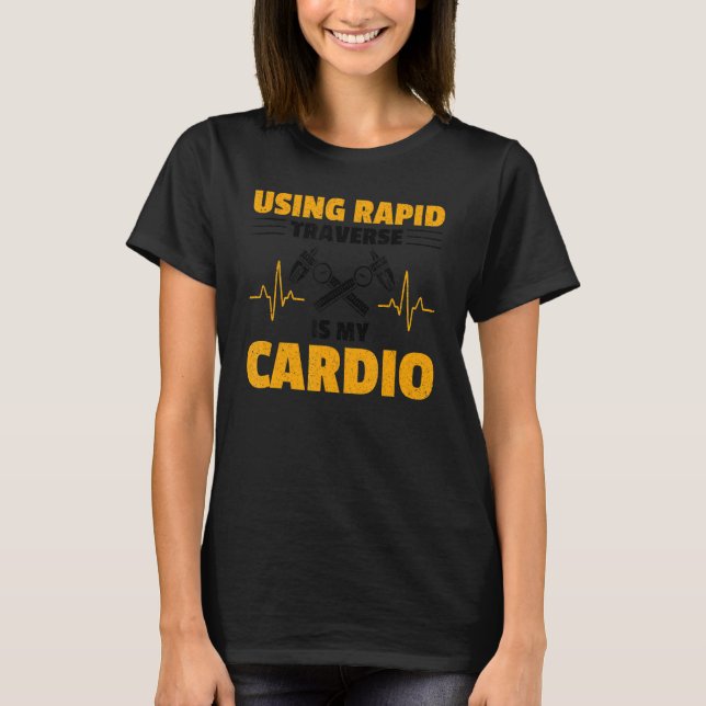 CNC-operator CNC-maskinist T Shirt (Framsida)