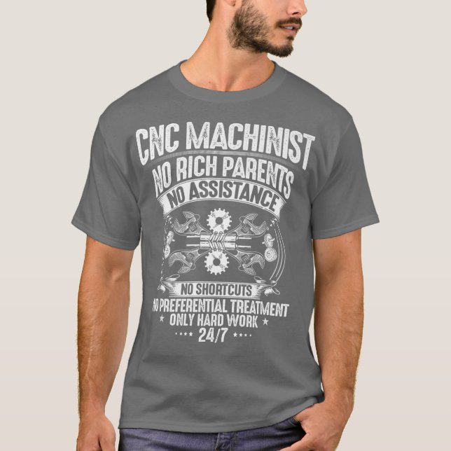 CNC-operatörens hårdarbete CNC-maskinerpremie T Shirt (Framsida)