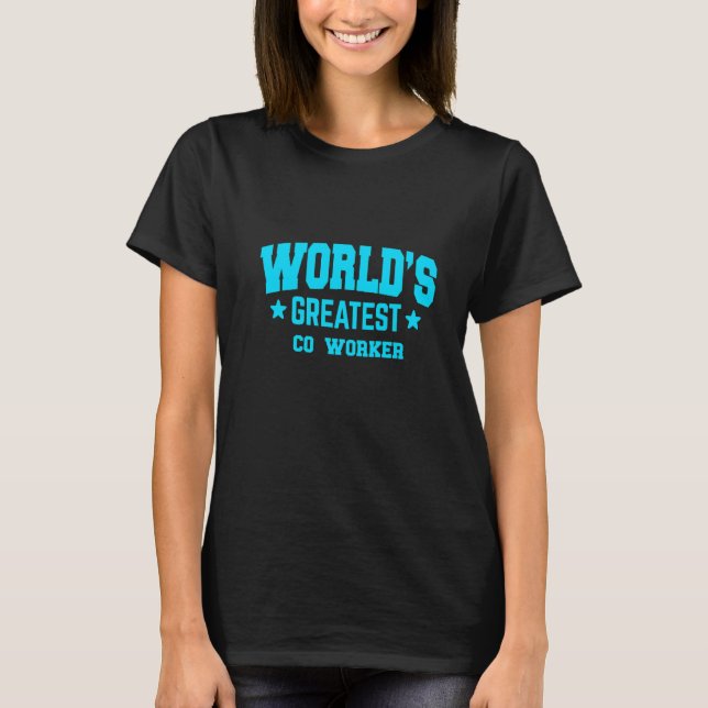 Co Worker World's Greatest Blue   T Shirt (Framsida)