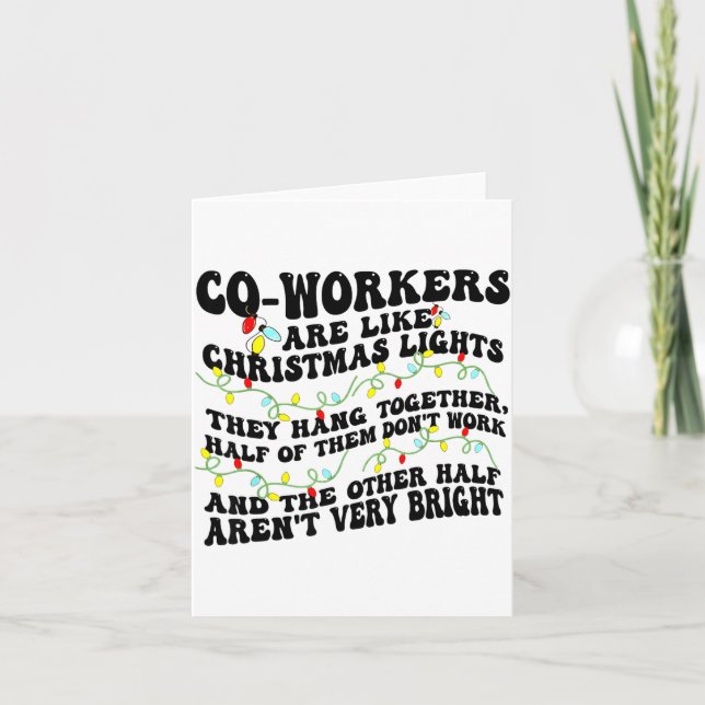 Co-workers Are Like Christmas Lights They Hang Tog Kort (Framsida)