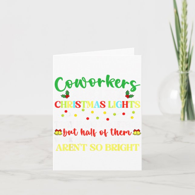 Co-workers Are Like Christmas Lights They Hang Tog Kort (Framsida)