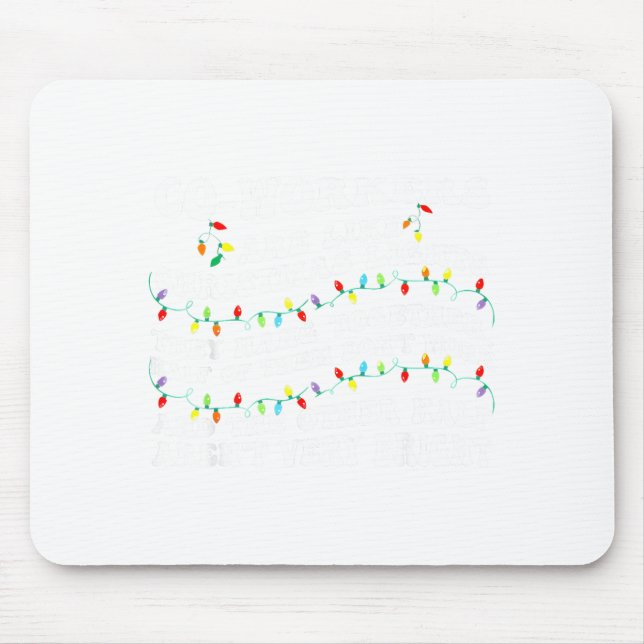 Co-workers Are Like Christmas Lights They Hang Tog Musmatta (Framsidan)