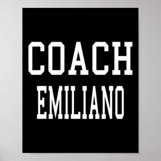 Coach Emiliano Custom Footbyll Soccer Bysebyll Tea Poster