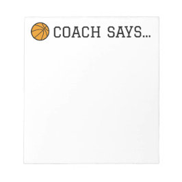 Coach Says Basketball-Anteckningsblock 5,5 tum x 6 Anteckningsblock