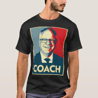 Coach Walz - Harris Walz 2024 T Shirt